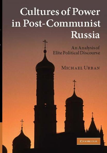 Cultures of Power in Post-Communist Russia
