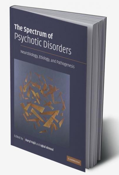 The Spectrum of Psychotic Disorders