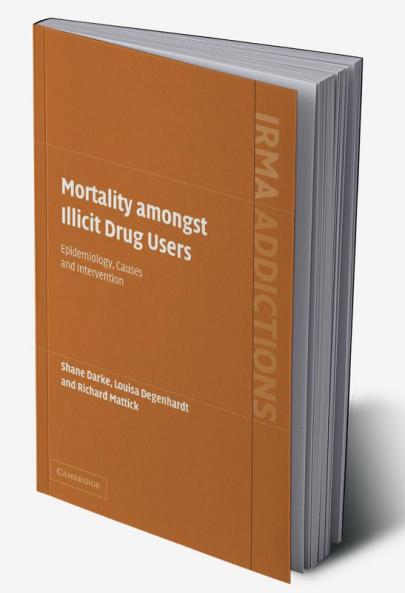 Mortality Amongst Illicit Drug Users