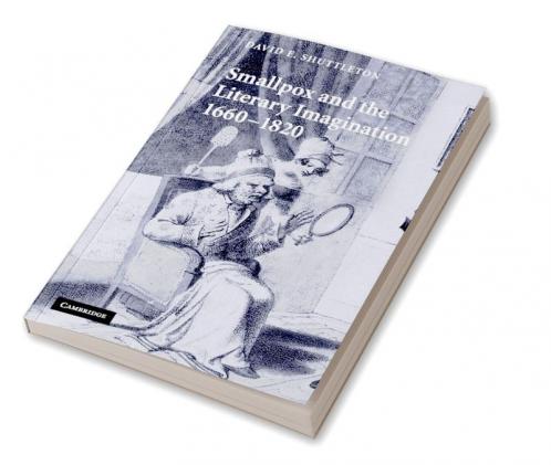 Smallpox and the Literary Imagination 1660 1820