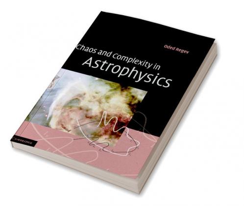 Chaos and Complexity in Astrophysics