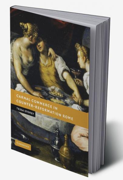 Carnal Commerce in Counter-Reformation Rome