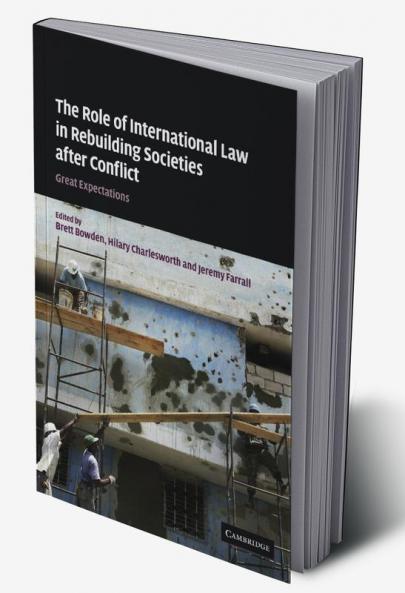 The Role of International Law in Rebuilding Societies After Conflict