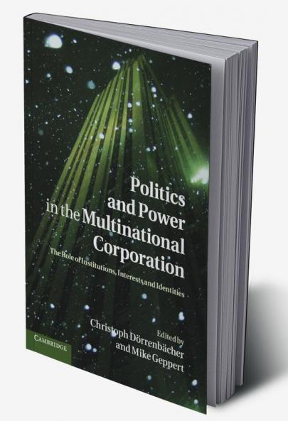 Politics and Power in the Multinational Corporation