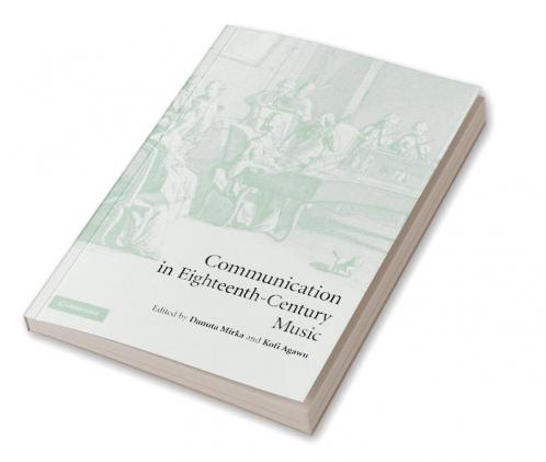 Communication in Eighteenth-Century Music
