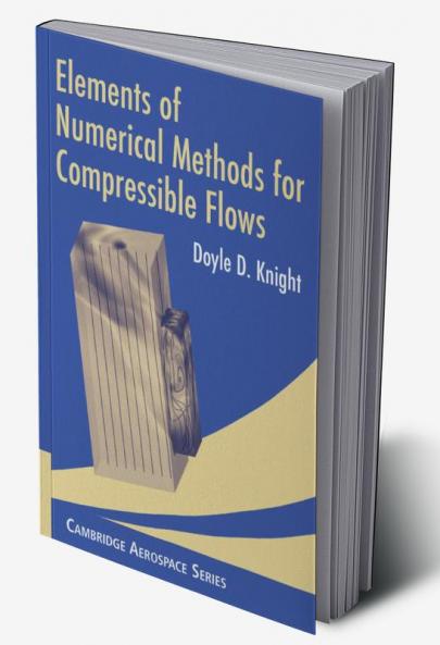 Elements of Numerical Methods for Compressible Flows