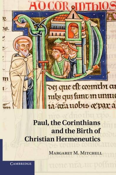 Paul the Corinthians and the Birth of Christian Hermeneutics