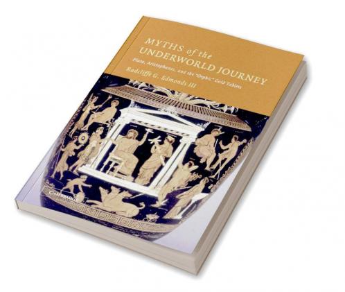 Myths of the Underworld Journey