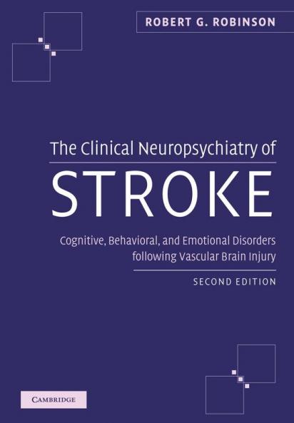 The Clinical Neuropsychiatry of Stroke