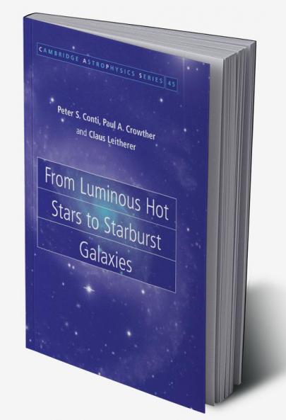 From Luminous Hot Stars to Starburst Galaxies