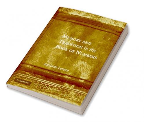 Memory and Tradition in the Book of Numbers