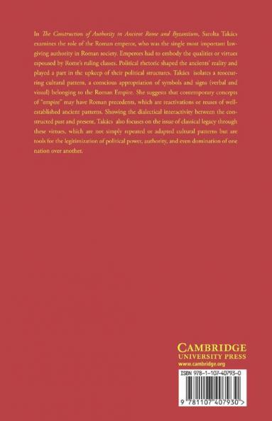 The Construction of Authority in Ancient Rome and Byzantium