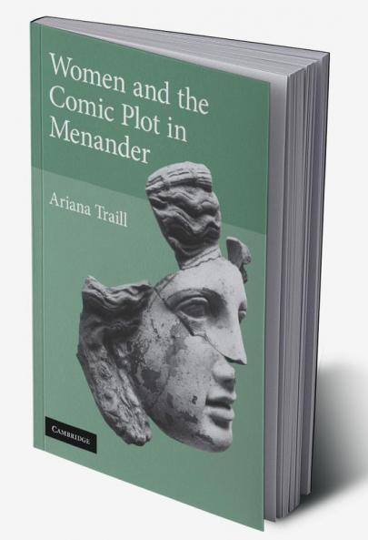 Women and the Comic Plot in Menander