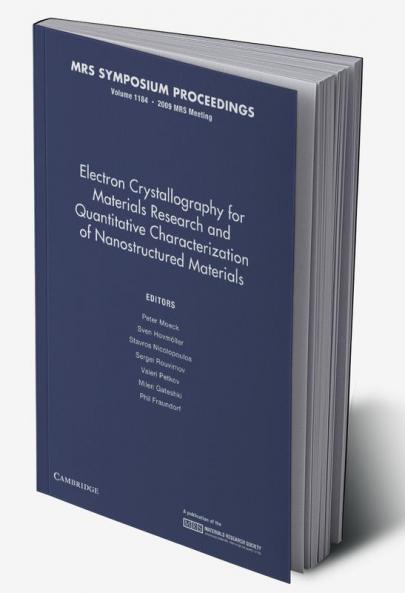 Electron Crystallography for Materials Research and Quantitive Characterization of Nanostructured Materials