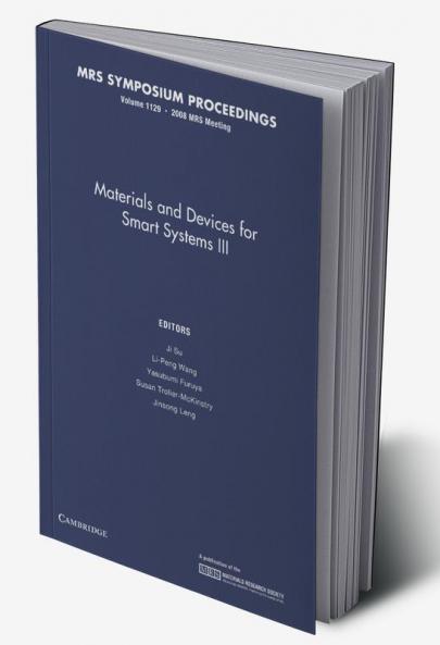 Materials and Devices for Smart Systems III
