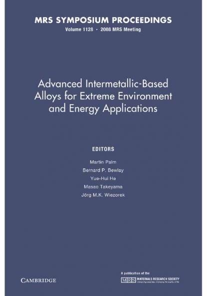Advanced Intermetallic-Based Alloys for Extreme Environment and Energy Applications