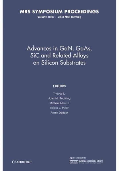Advances in Gan GAAS Sic and Related Alloys on Silicon Substrates