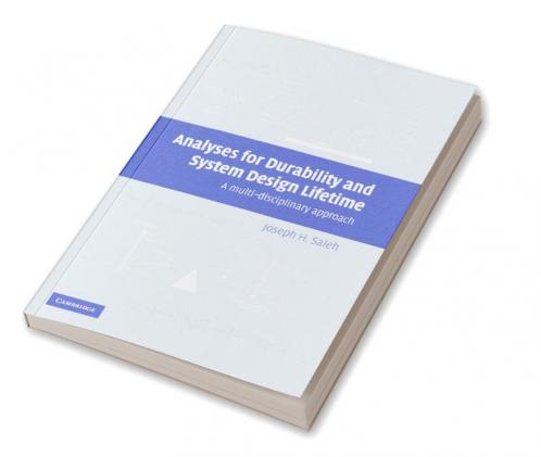 Analyses for Durability and System Design Lifetime