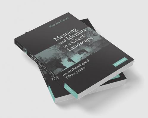 Meaning and Identity in a Greek Landscape