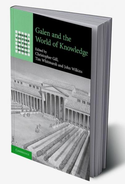 Galen and the World of Knowledge