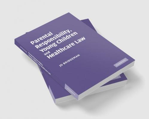 Parental Responsibility Young Children and Healthcare Law