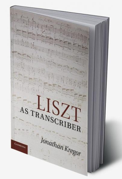 Liszt as Transcriber