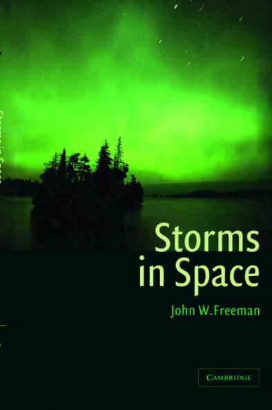 Storms in Space. John W. Freeman