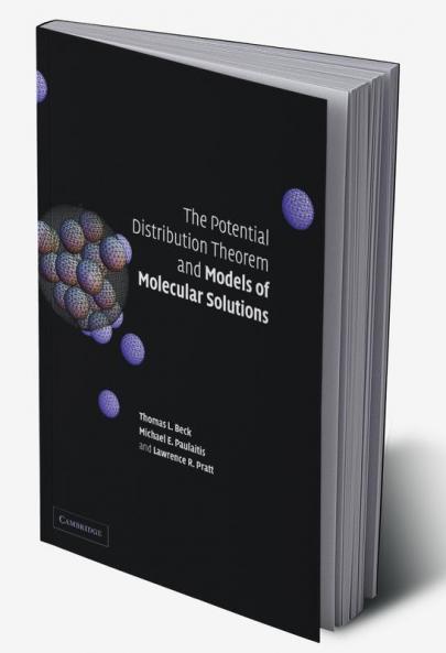 The Potential Distribution Theorem and Models of Molecular Solutions