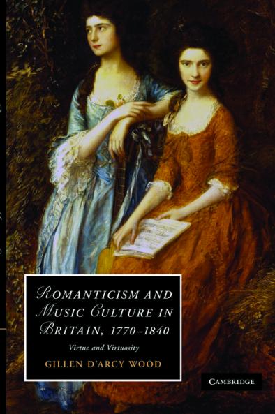 Romanticism and Music Culture in Britain 1770-1840