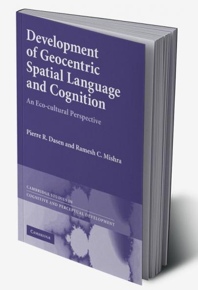 Development of Geocentric Spatial Language and Cognition