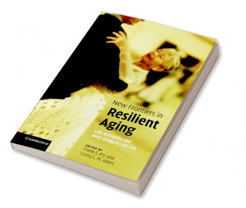 New Frontiers in Resilient Aging