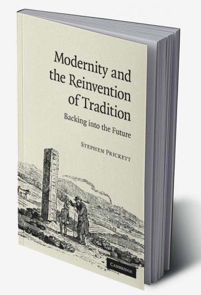 Modernity and the Reinvention of Tradition
