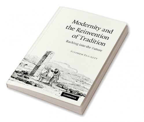 Modernity and the Reinvention of Tradition
