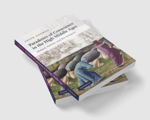 Paradoxes of Conscience in the High Middle             Ages