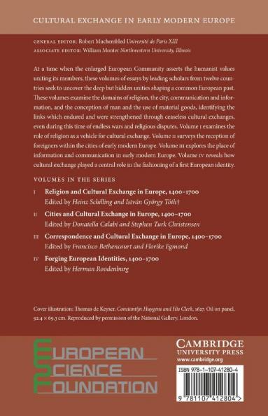 Cultural Exchange in Early Modern Europe. Volume 4 Forging European Identities 1400-1700