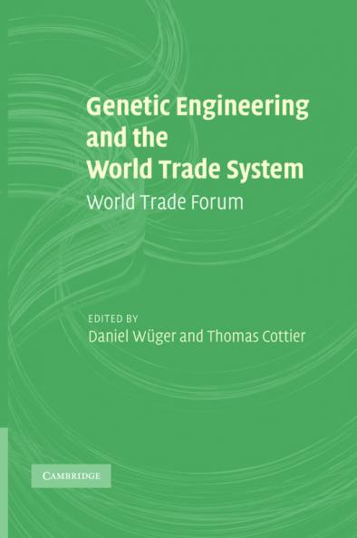 Genetic Engineering and the World Trade System
