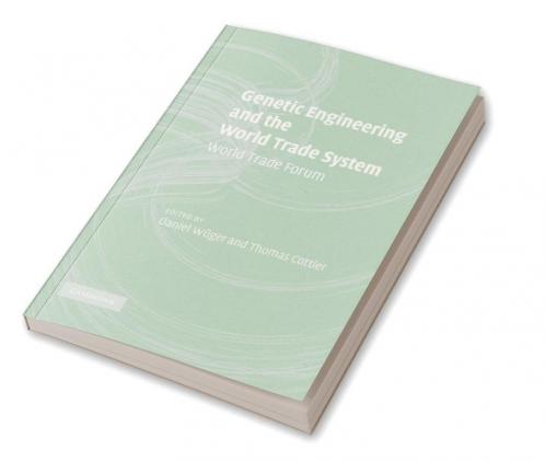 Genetic Engineering and the World Trade System