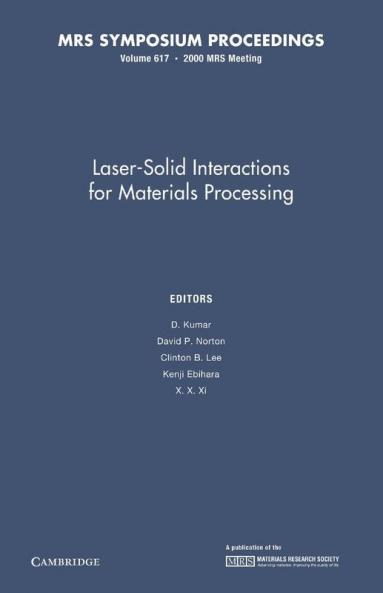 Laser-Solid Interactions for Materials Processing