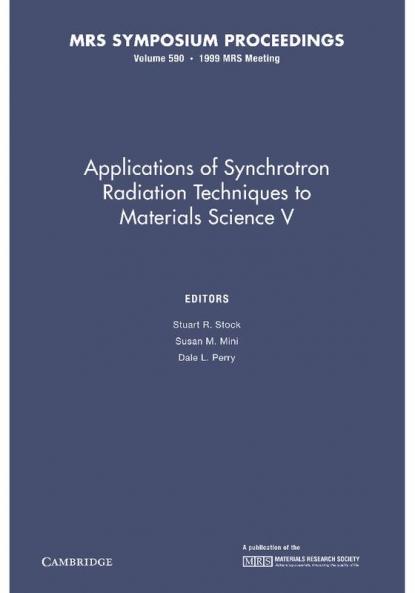 Applications of Synchrotron Radiation Techniques to Materials Science V