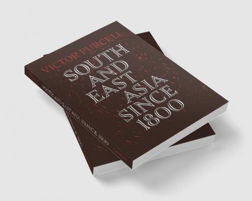 South East Asia Since 1800