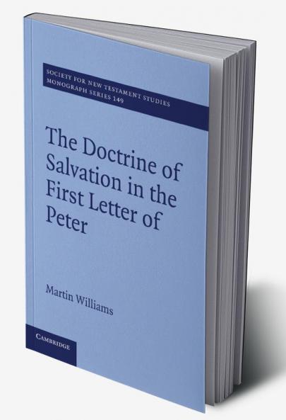 The Doctrine of Salvation in the First Letter of Peter