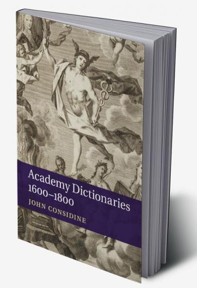 Academy Dictionaries 1600-1800