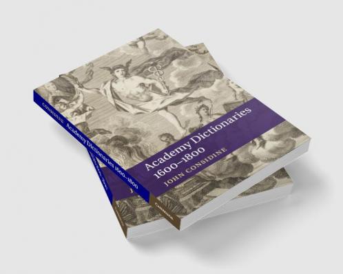 Academy Dictionaries 1600-1800