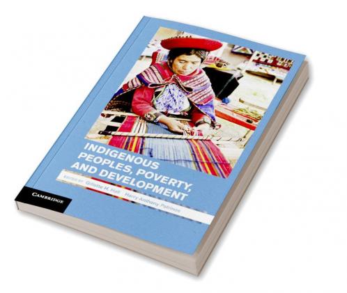 Indigenous Peoples Poverty and Development