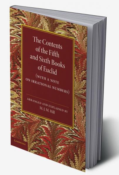 The Contents of the Fifth and Sixth Books of Euclid