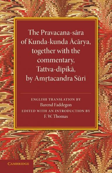 The Pravacana-S Ra of Kunda-Kunda C Rya