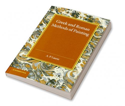 Greek and Roman Methods of Painting