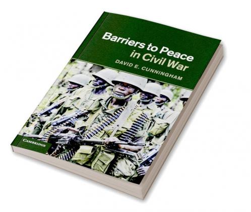 Barriers to Peace in Civil War