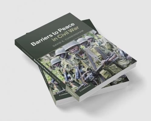 Barriers to Peace in Civil War
