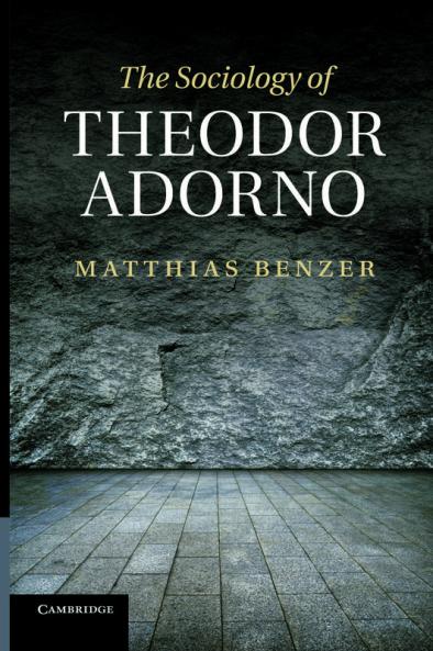 The Sociology of Theodor Adorno